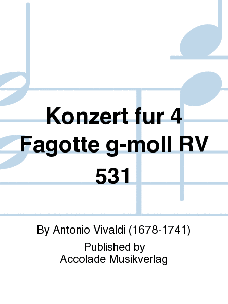 Konzert fur 4 Fagotte g-moll RV 531