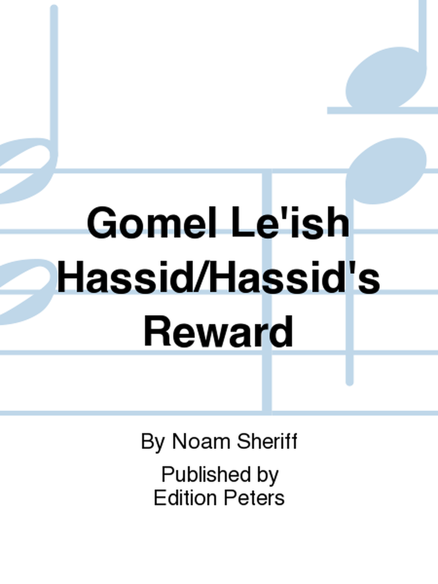 Gomel Le'ish Hassid/Hassid's Reward