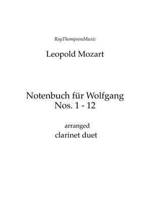 Book cover for Mozart (Leopold): Notenbuch für Wolfgang (Notebook for Wolfgang) (Nos.1 - 12) - clarinet duet