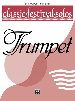 Book cover for Classic Festival Solos (B-flat Trumpet), Volume 1