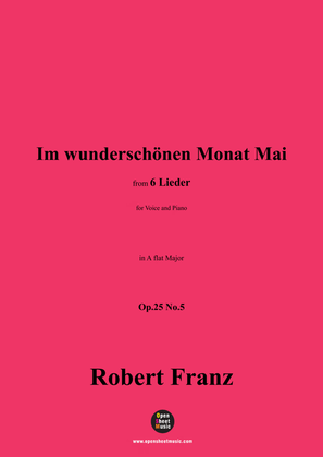 R. Franz-Im wunderschonen Monat Mai,in A flat Major,Op.25 No.5