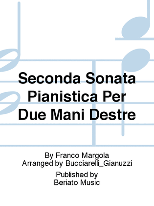 Seconda Sonata Pianistica Per Due Mani Destre