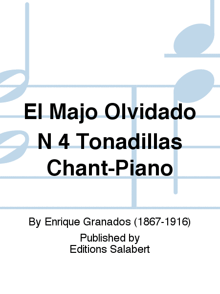 El Majo Olvidado N 4 Tonadillas Chant-Piano