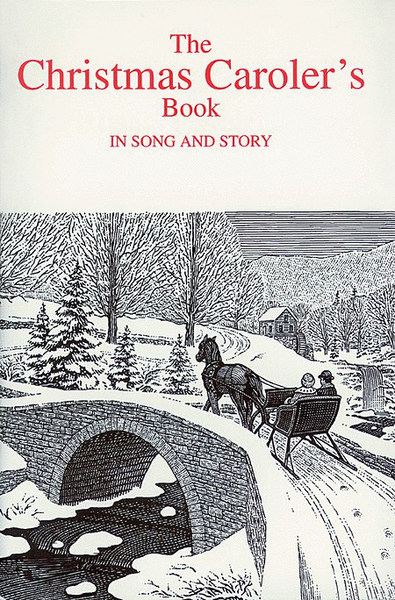 The Christmas Carolers' Book in Song & Story