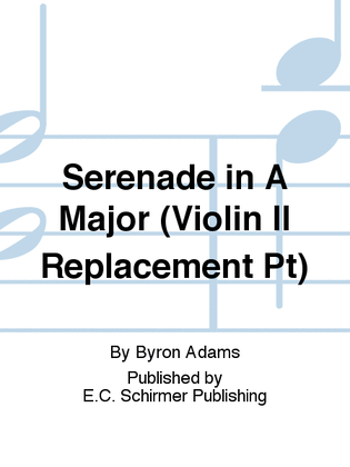 Serenade in A Major (Violin II Replacement Pt)