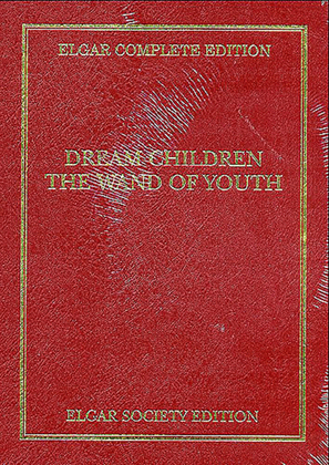 Book cover for Edward Elgar: Dream Children - The Wand Of Youth