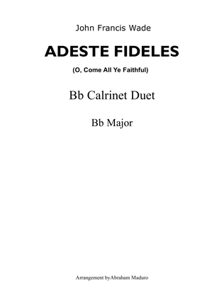 Adeste Fideles (O, Come All Ye Faithful) Bb Clarinet Duet-Score and Parts