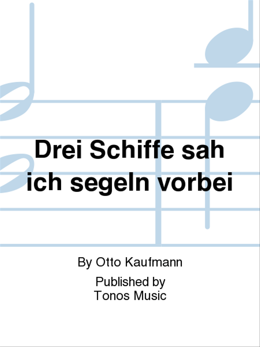 Drei Schiffe sah ich segeln vorbei 4-Part scores gallery preview page 1