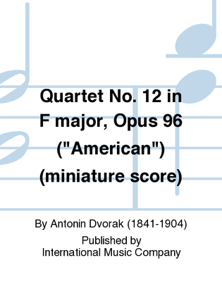 Book cover for Miniature Score To Quartet No. 12 In F Major, Opus 96 (American)
