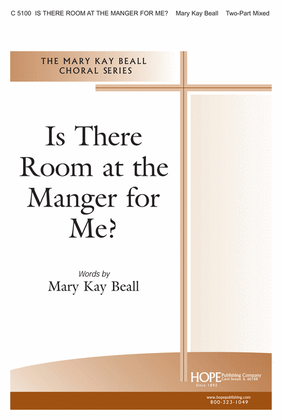 Is There Room at the Manger for Me?