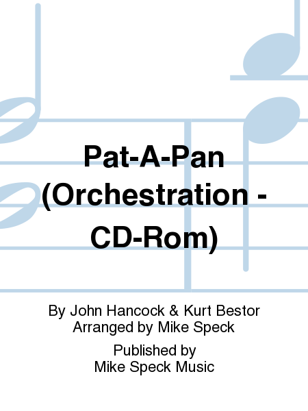 Pat-A-Pan (Orchestration - CD-Rom)