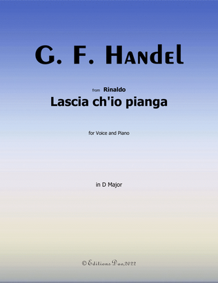 Lascia ch'io pianga, by Handel, in D Major
