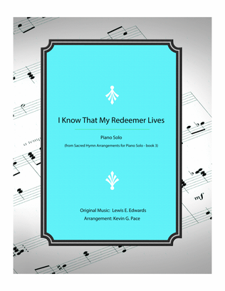 Book cover for I Know That My Redeemer Lives - piano solo