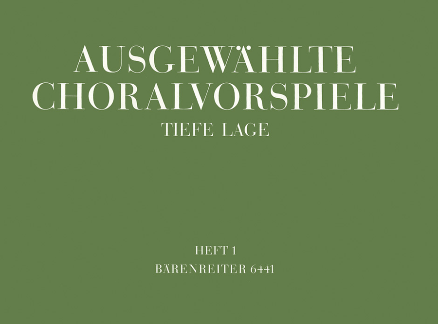 Ausgewahlte Choralvorspiele in tiefer Lage. Band 1