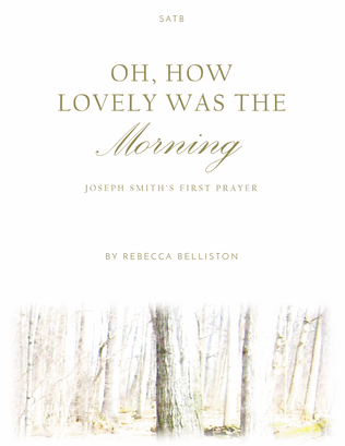 Book cover for Oh, How Lovely Was the Morning (SATB)