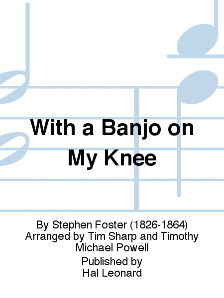 With a Banjo on My Knee