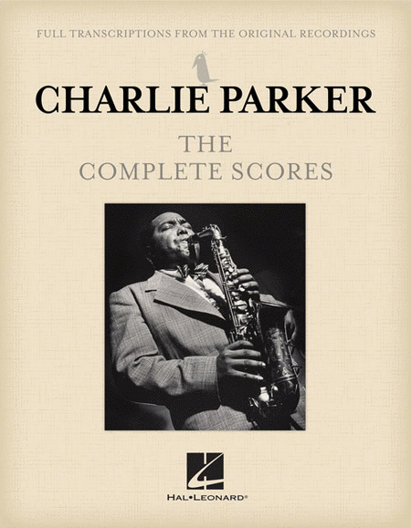 Charlie Parker – The Complete Scores