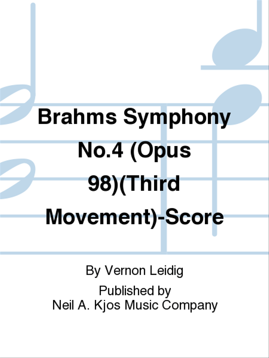 Brahms Symphony No.4 (Opus 98)(Third Movement) - Score by Johannes Brahms Full Orchestra - Sheet Music