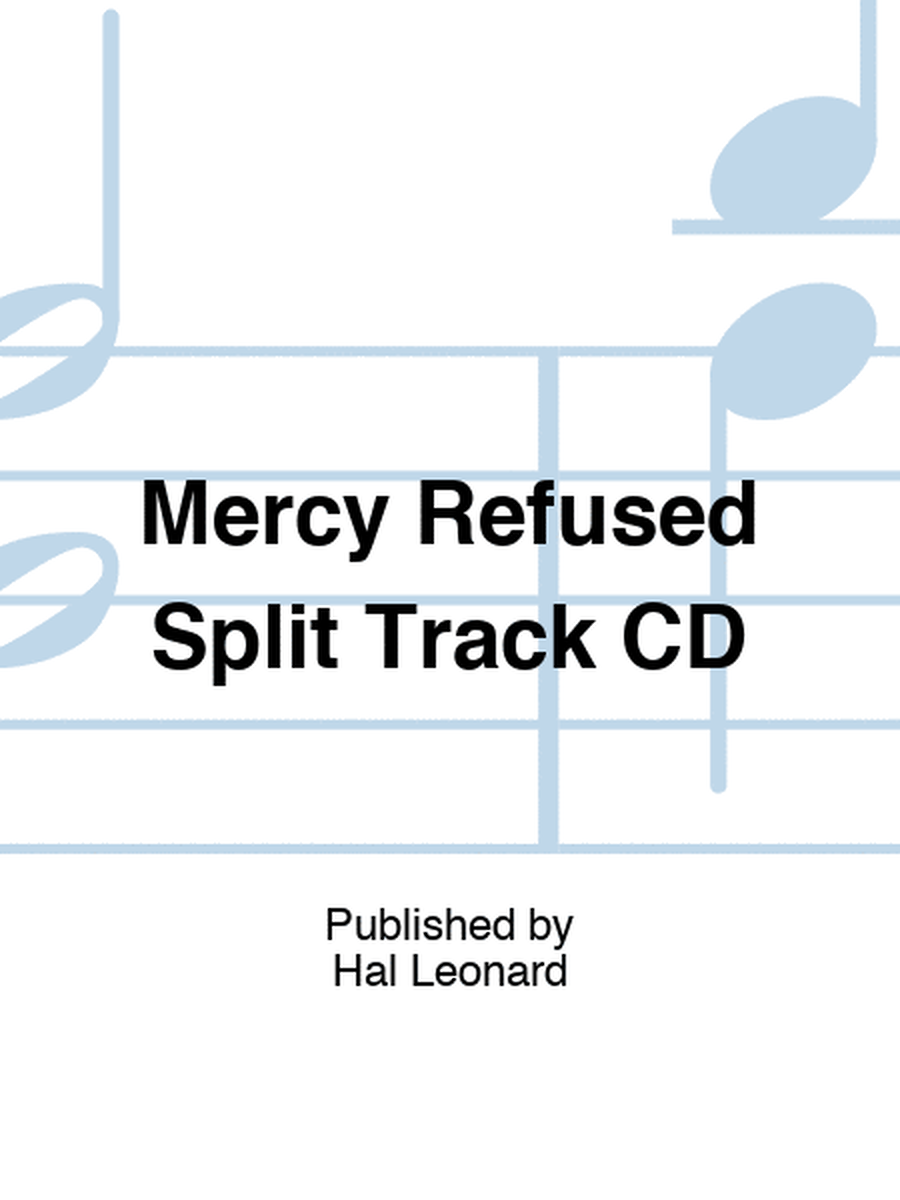 Mercy Refused Split Track CD