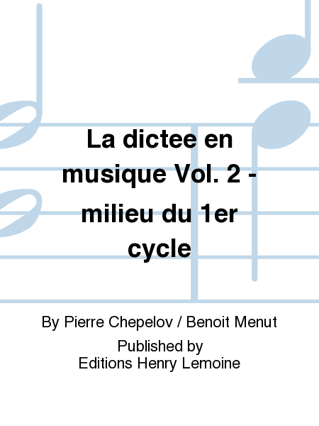 La dictee en musique - Volume 2 - milieu du 1er cycle