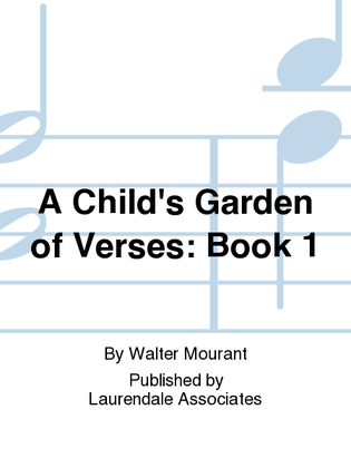 A Child's Garden of Verses Book 1