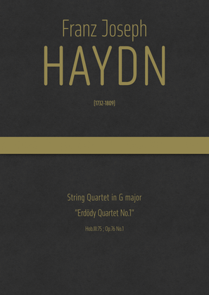 Haydn - String Quartet in G major, Hob.III:75 ; Op.76 No.1 "Erdödy Quartet No.1"