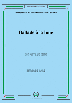 Lalo-Ballade à la lune, for Flute and Piano
