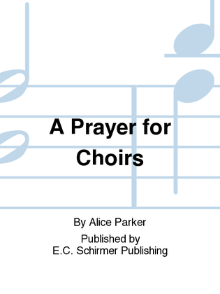 Book cover for A Prayer for Choirs