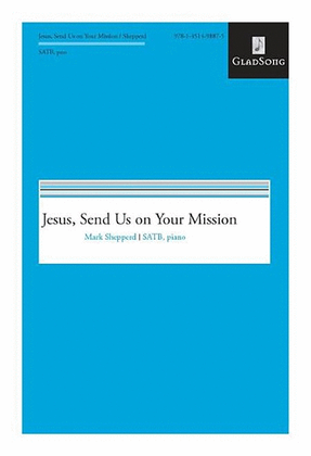 Jesus, Send Us on Your Mission