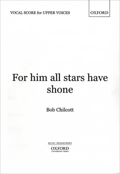 For him all stars have shone