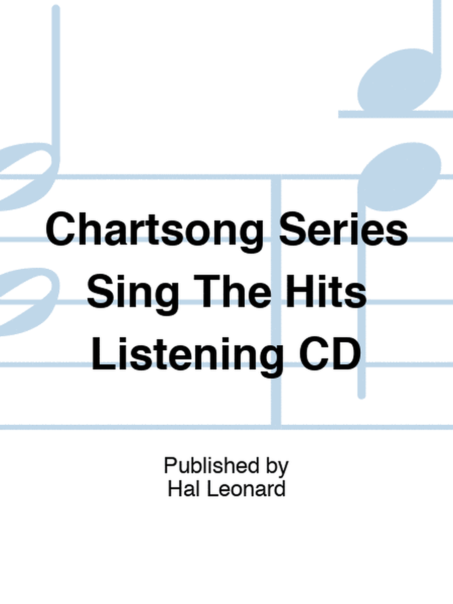 Chartsong Series Sing The Hits Listening CD