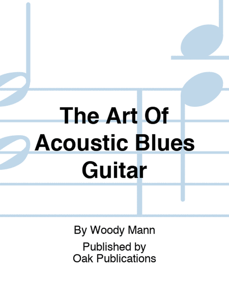 The Art Of Acoustic Blues Guitar