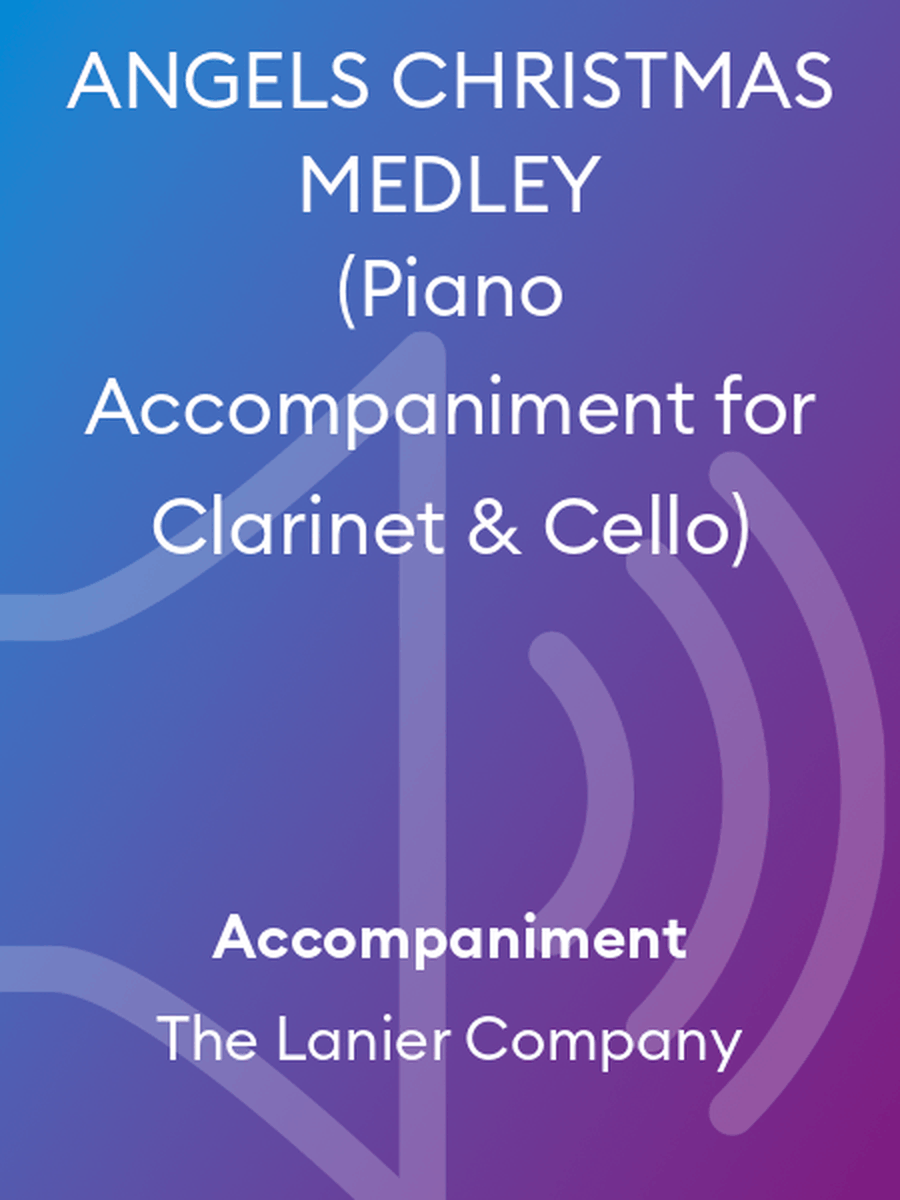 ANGELS CHRISTMAS MEDLEY (Piano Accompaniment for Clarinet & Cello) Clarinet scores gallery preview page 1