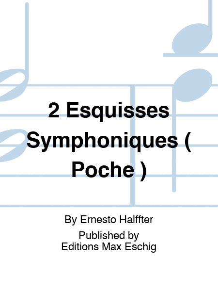 2 Esquisses Symphoniques ( Poche )