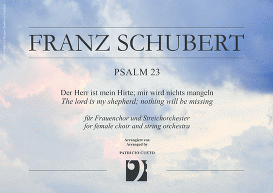 Psalm 23 D.706 - Gott ist mein Hirt / The lord is my shepherd - for female choir and String Orchestr image number null