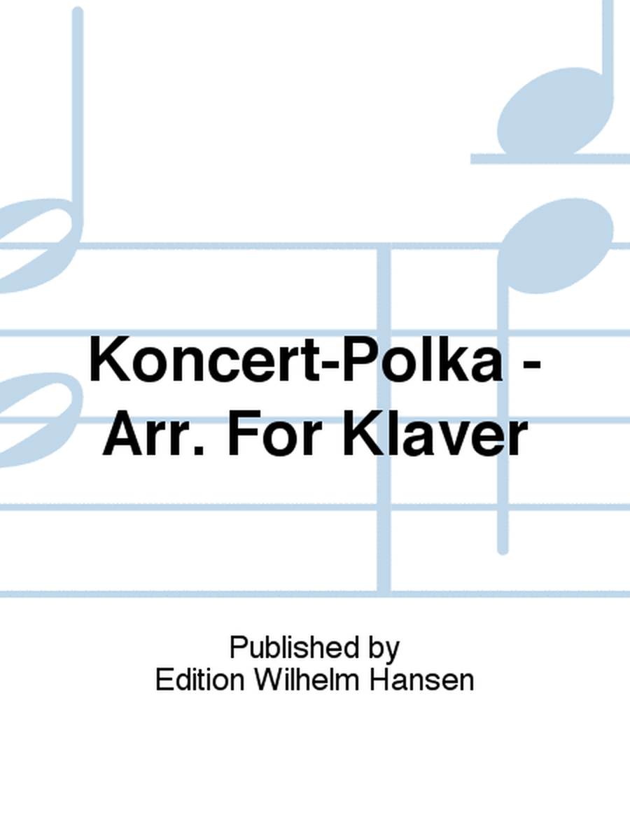Koncert-Polka - Arr. For Klaver