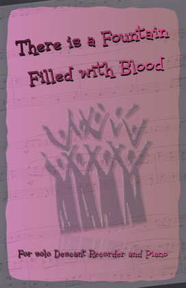 Book cover for There is a Fountain Filled with Blood, Gospel Hymn for Descant Recorder and Piano
