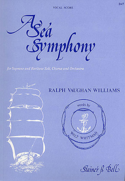 A Sea Symphony. NEW EDITION