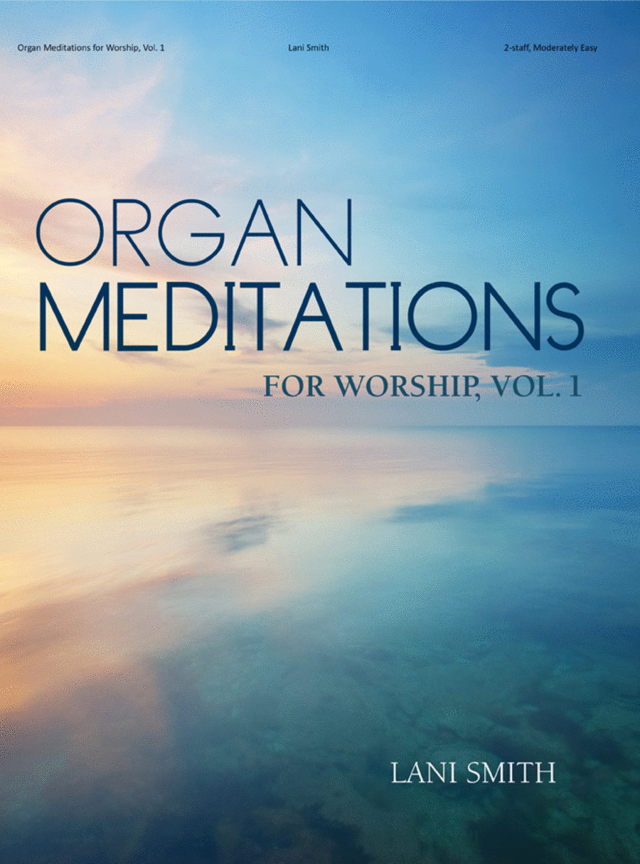 Organ Meditations for Worship, Vol. 1