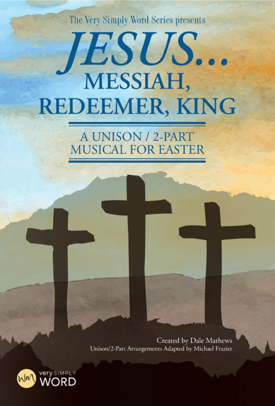 Jesus...Messiah, Redeemer, King - Choral Book Unison Choir scores gallery preview page 1