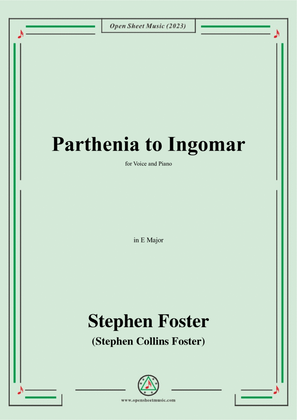 S. Foster-Parthenia to Ingomar,in E Major