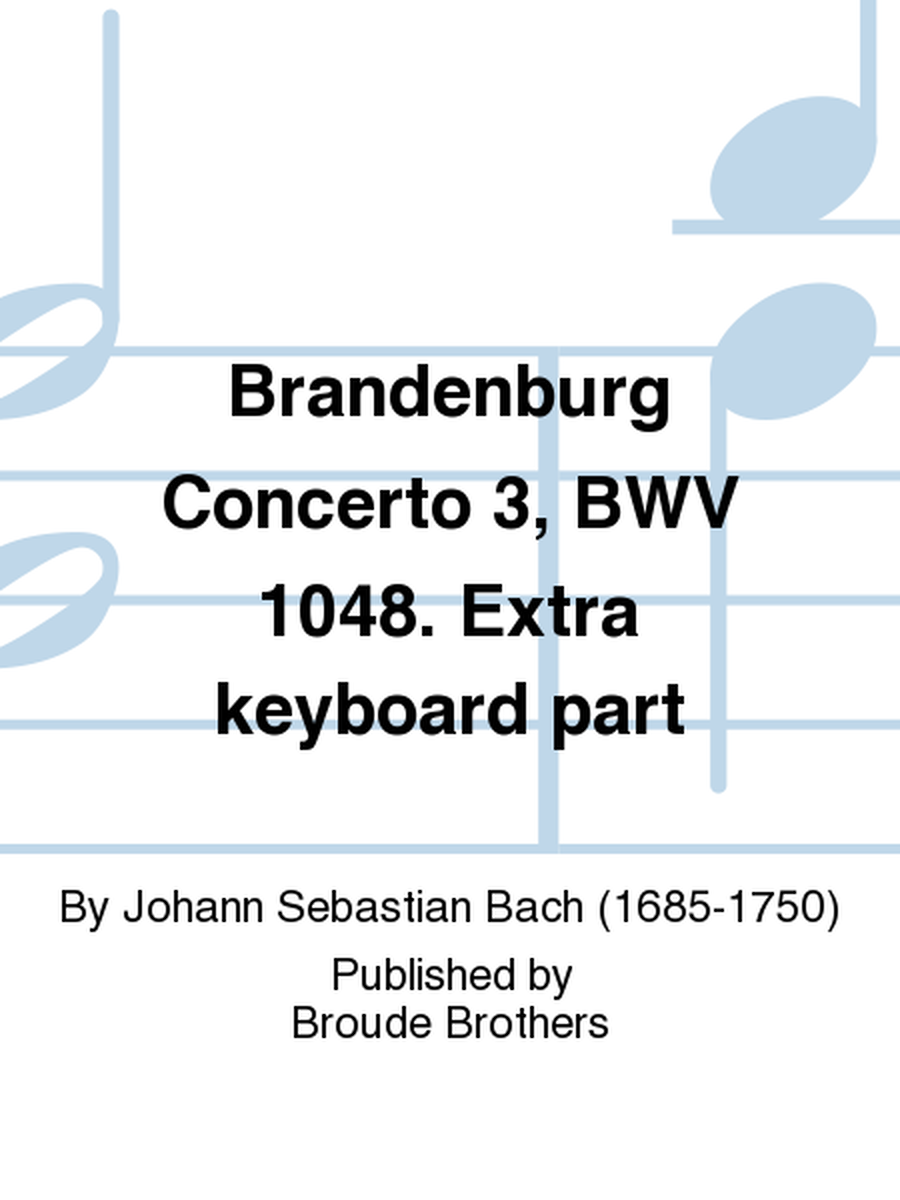 Brandenburg Concerto 3, BWV 1048. Extra keyboard part