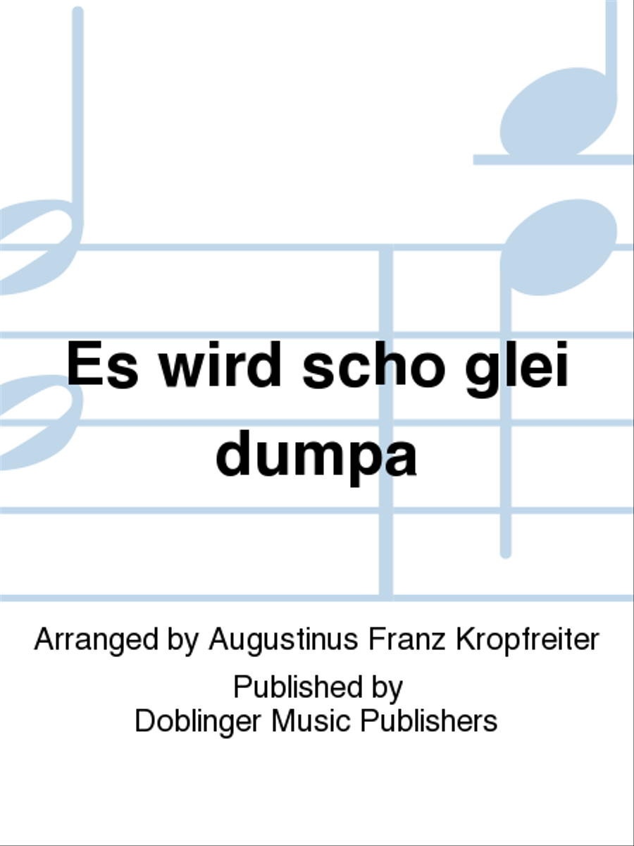 Es wird scho glei dumpa