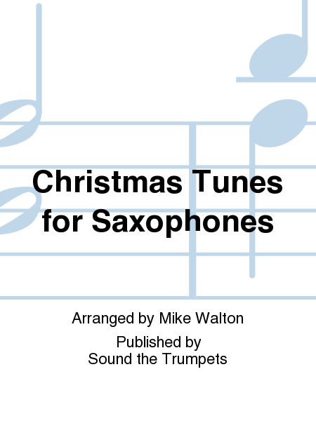 Christmas Tunes for Saxophones