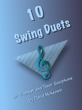 Book cover for 10 Swing Duets for Trumpet and Tenor Saxophone