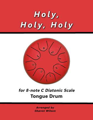 Holy, Holy, Holy (for 8-note C major diatonic scale Tongue Drum)