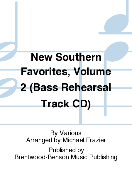 New Southern Favorites, Volume 2 (Bass Rehearsal Track CD)