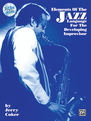 Book cover for Elements of the Jazz Language for the Developing Improvisor