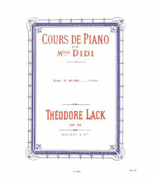 Cours de Piano etudes de Melle Didi op. 85 Vol. 1