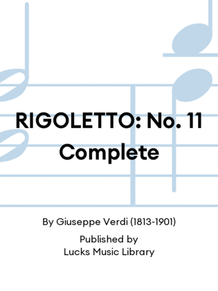 RIGOLETTO: No. 11 Complete
